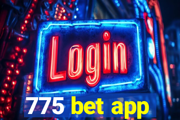 775 bet app